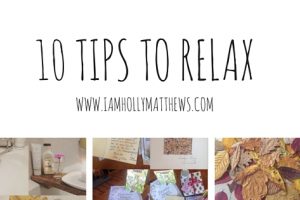 Top 10 tips to help you relax.